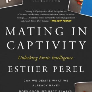 Mating in Captivity Esther Perel Book